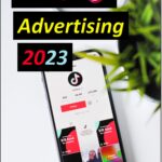 TikTok Advertising 2023